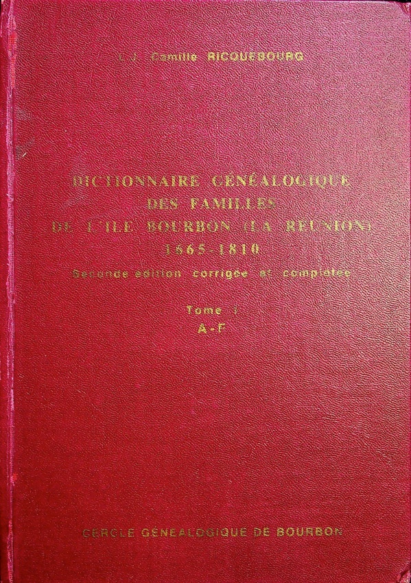 DICTIONNAIRE GÉNÉALOGIQUE DES FAMILLES DE L'ILE BOURBON