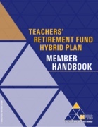 Teachers' Retirement Fund Hybrid Plan Member Handbook