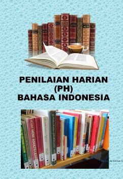 PENILAIAN HARIAN BAHASA INDONESIA KELAS VIII