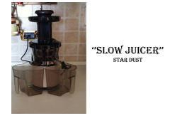 SLOW JUICER’’_Neat