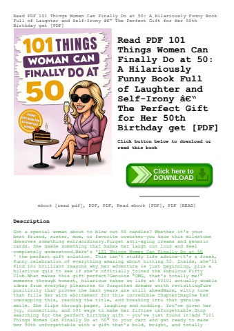 read pdf 101 things women can finally do at 50 a hilariously funny book full of laughter and self-ir