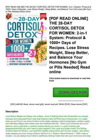 [pdf read online] the 28-day cortisol detox for women 2-in-1 system protocol & 1000+ days of recipes