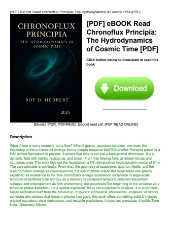 [pdf] ebook read chronoflux principia the hydrodynamics of cosmic time [pdf]