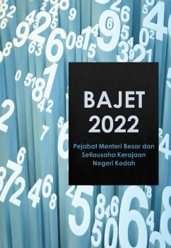 Bajet 2022 - Pejabat Menteri Besar dan Setiausaha Kerajaan Negeri Kedah