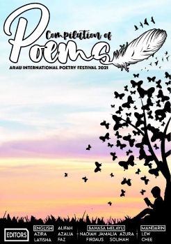 Compilation of Poems Arau International Poetry Festival 2021