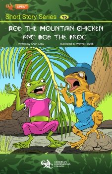 15 - Rob The Mountain Chicken And Bob The Frog