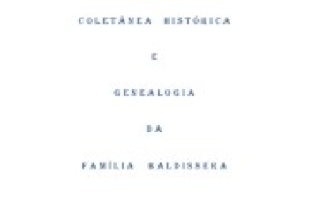 Coletânea e Genealogia da Família Baldissera