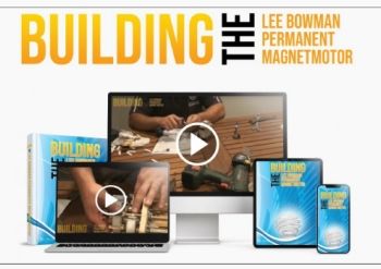 Building The Lee Bowman Permanent Magnet Motor E-BOOK PDF Download Free