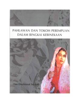 PAHLAWAN DAN TOKOH PEREMPUAN DALAM BINGKAI KEBINEKAAN