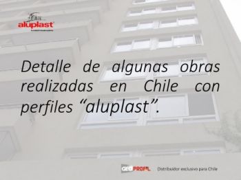 Obras realizadas en Chile con perfiles “aluplast”