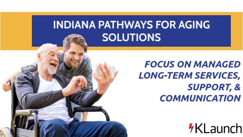 Indiana Pathways for Aging - KLaunch (Jan