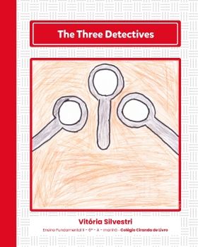 The Three Detectives - 6º Ano