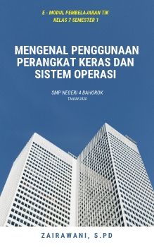 E - MODUL PEMBELAJARAN TIK KELAS 7 SEMESTER 1