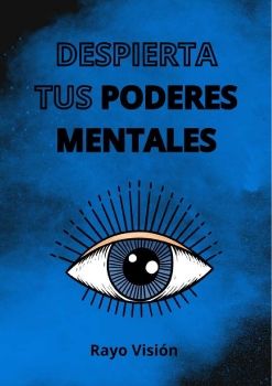 DESPIERTA TUS PODERES MENTALES PDF GRATIS