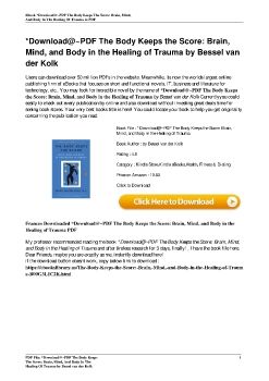 *Download@~PDF The Body Keeps the Score: Brain, Mind, and Body in the Healing of Trauma by Bessel van der Kolk