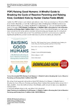 PDF] Raising Good Humans: A Mindful Guide to Breaking the Cycle of Reactive Parenting and Raising Kind, Confident Kids by Hunter Clarke-Fields MSAE