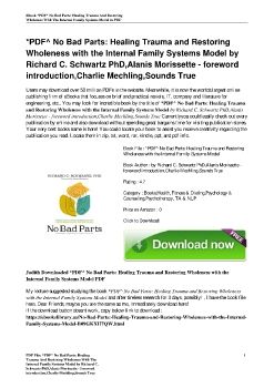 *PDF^ No Bad Parts: Healing Trauma and Restoring Wholeness with the Internal Family Systems Model by Richard C. Schwartz PhD,Alanis Morissette - foreword introduction,Charlie Mechling,Sounds True