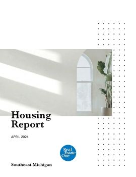 April 2024 Housing Report for Southeast Michigan