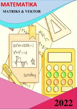 MATEMATIKA EKONOMI : MATRIKS DAN VEKTOR 