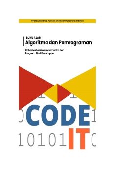 BUKU AJAR ALGORITMA PEMROGRAMAN (Revisi 5 Maret) B5 REVISI 23 Agustus_Neat