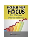 Microsoft Word - Increase-Your-Focus-for-Better-Productivity.doc