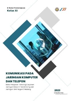 E-MODUL KOMUNIKASI DATA PADA JARINGAN KOMPUTER 11 TKJ SMKN 3 MALANG- HANIFATUL IZZA