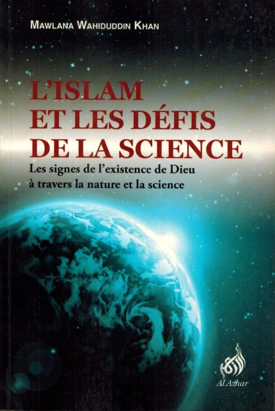 L'Islam ET Les Defis De La Science (Franch)