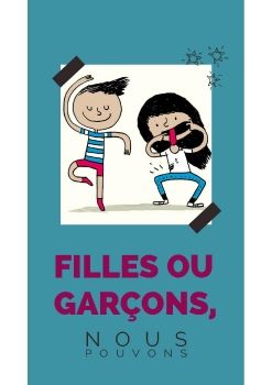 Filles ou garçons, nous pouvons