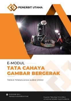 E-Modul Tata Cahaya Pengambilan Gambar Bergerak (Video)