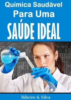 Quimica saudavel para uma saúde ideal