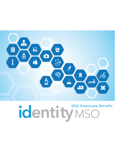 Identity MSO 2022 Employee Benefits Brochure