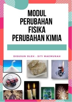Bahan Ajar peubahan fisika kimia