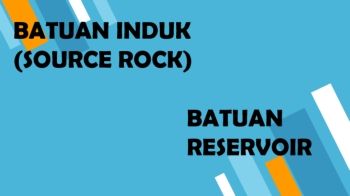 BATUAN INDUK DAN RESERVOIR