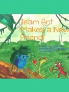 Open-minded: 'Team Ant Makes A New Friend'