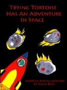 Adventurous: 'Trying Tortoise Has An Adventure In Space'
