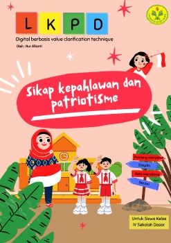 LKPD IPS MATERI SIKAP KEPAHLAWANAN DAN PATRIOTISME UNTUK KELAS 4 SD