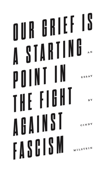 IPRC Zine Library | Our Grief Is A Starting Point In The Fight Against Fascism