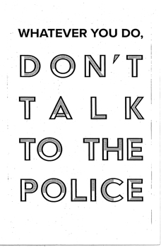 IPRC Zine Library | DON'T TALK TO THE POLICE