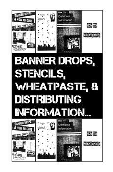 IPRC Zine Library | Banner Drops, Stencils, Wheat Pasting, and Distributing Information