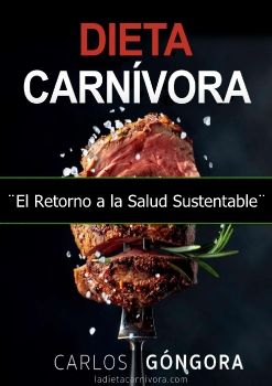 LIBRO: LA DIETA CARNÍVORA PDF | CARLOS GÓNGORA