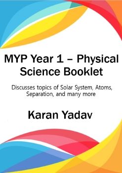 Karan Yadav - MYP Year 1 Physical Science Booklet