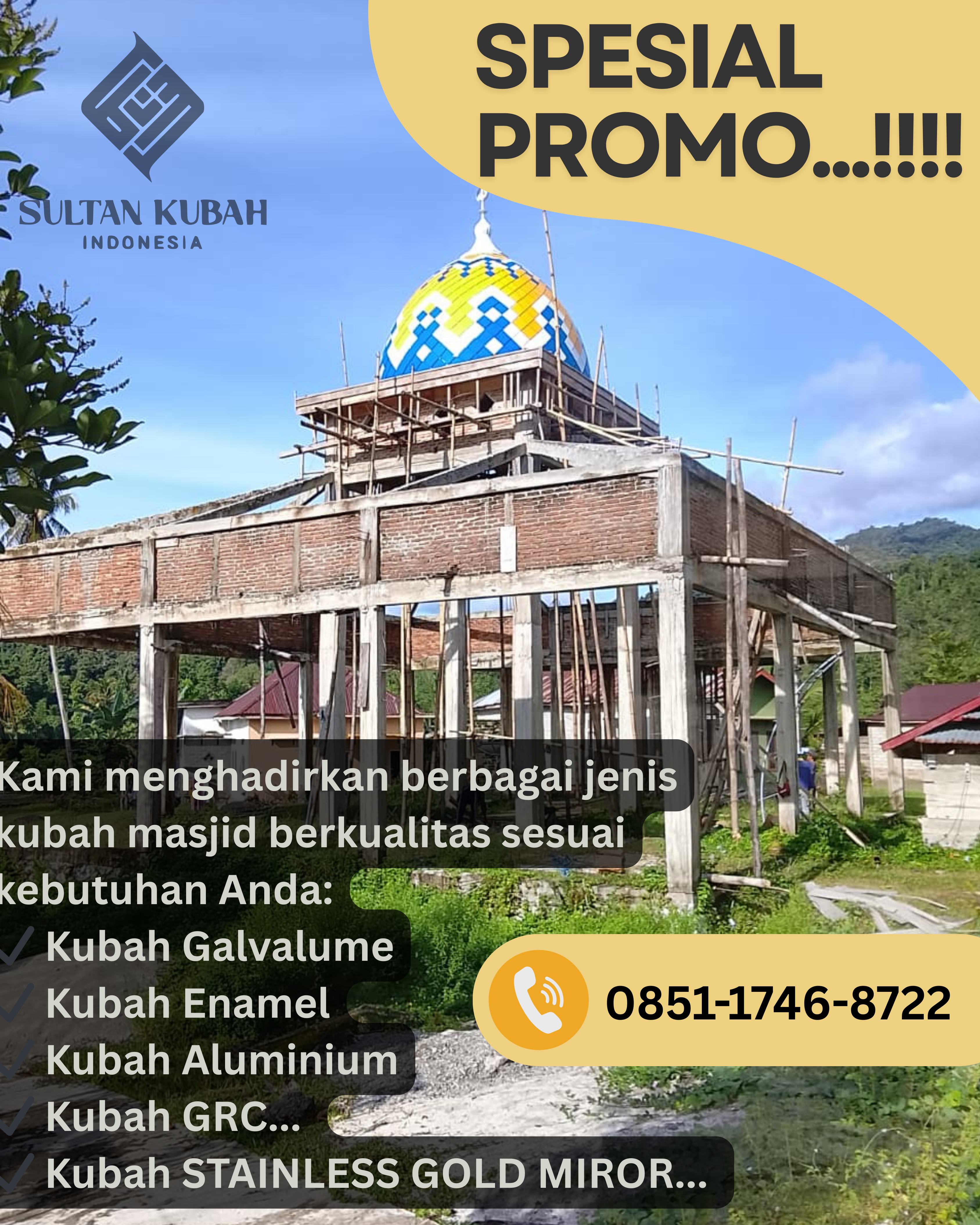 SPESIALIS KUBAH MASJID BERKUALITAS DI KEC. KEDATON, KOTA BANDAR LAMPUNG (WA: 0851-1746-8722)