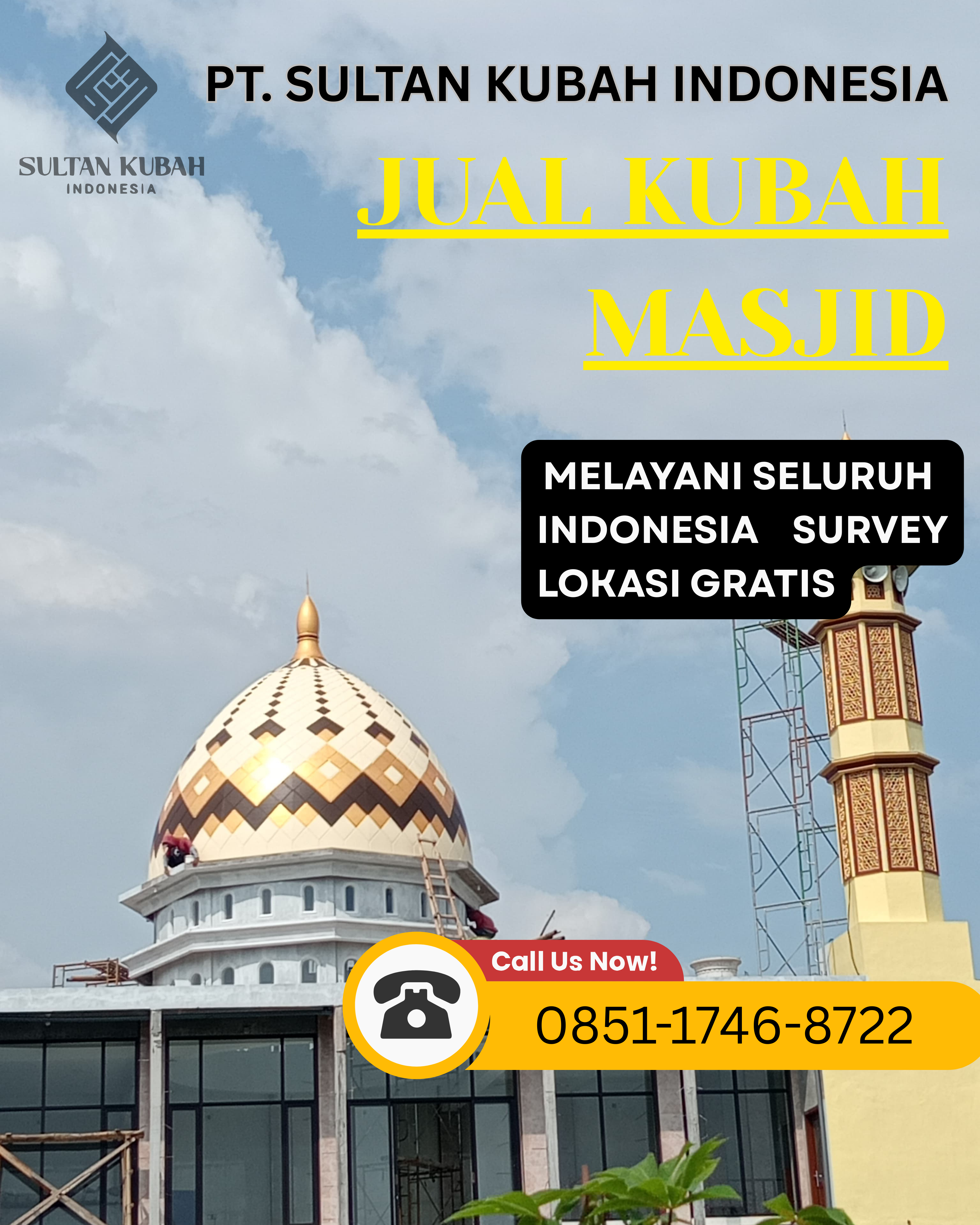 PUSAT KUBAH MASJID BERKUALITAS DI KEC. GUNUNG PUTRI, KAB. BOGOR (WA: 0851-1746-8722)