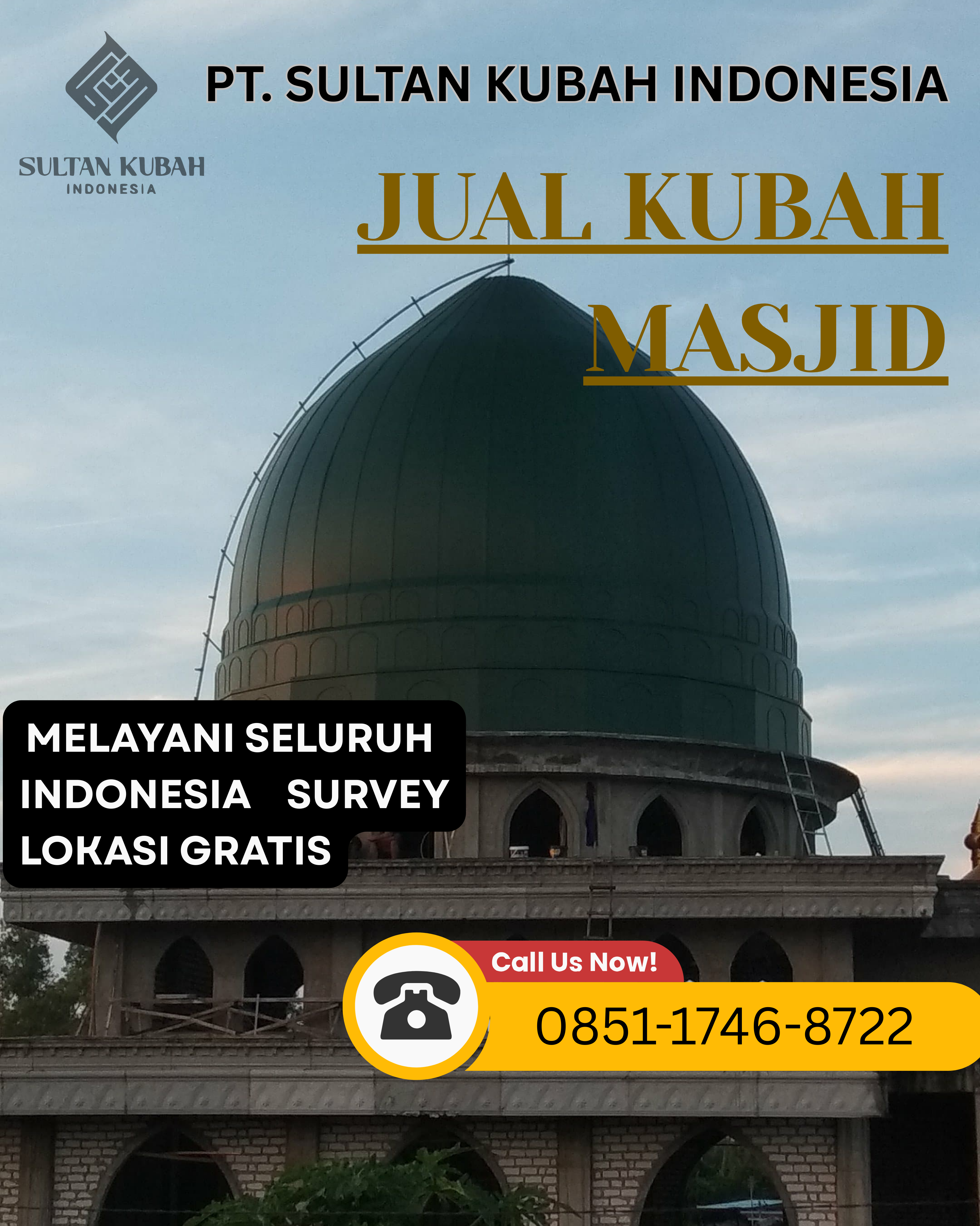 PABRIK KUBAH MASJID BERKUALITAS DI KEC. MATARAM, KOTA MATARAM (WA: 0851-1746-8722)