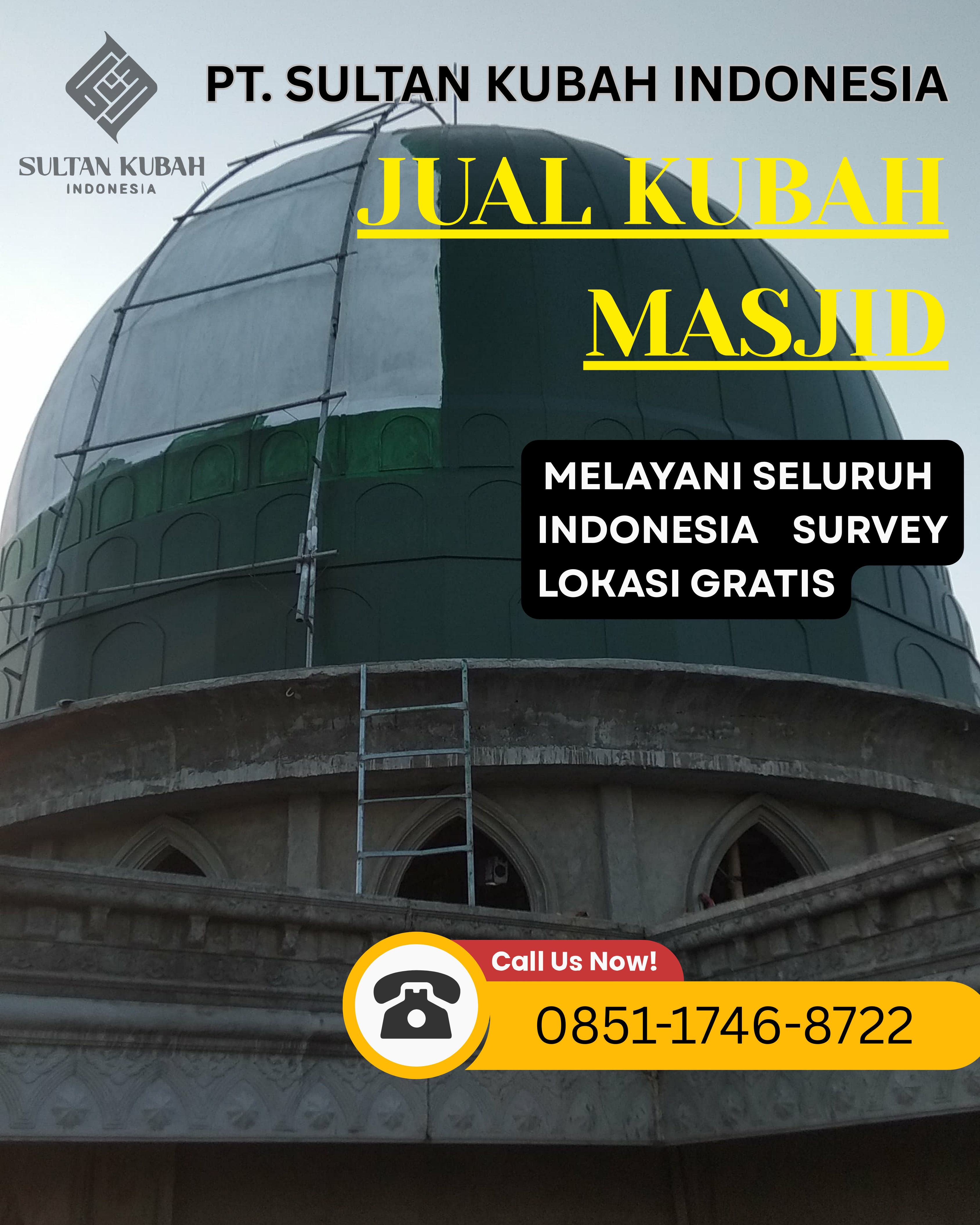 PRODUSEN KUBAH MASJID BERKUALITAS DI KEC. SELAPARANG, KOTA MATARAM (WA: 0851-1746-8722)