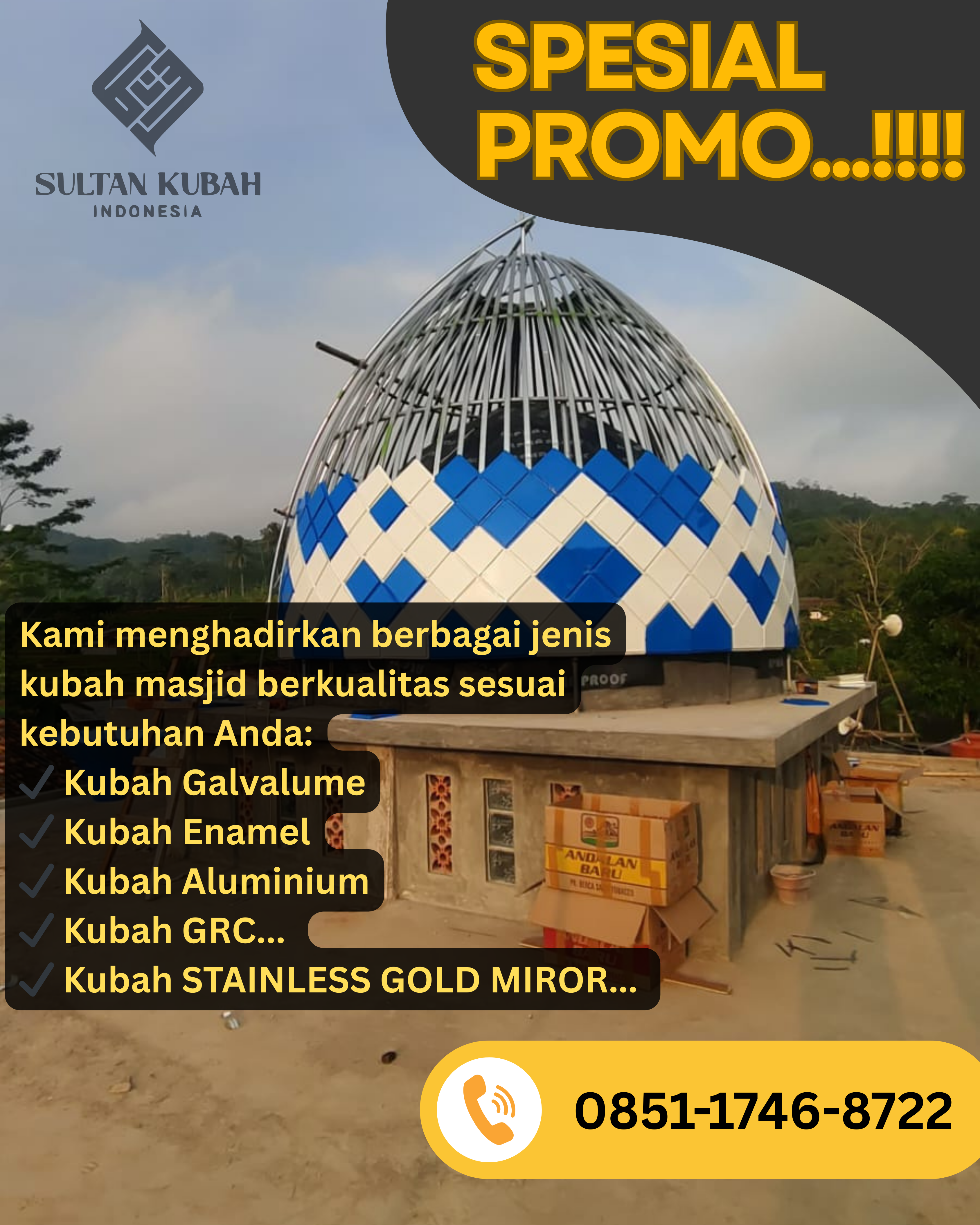 PUSAT KUBAH MASJID BERKUALITAS DI KEC. KEDUNGKANDANG, KOTA MALANG (WA: 0851-1746-8722)