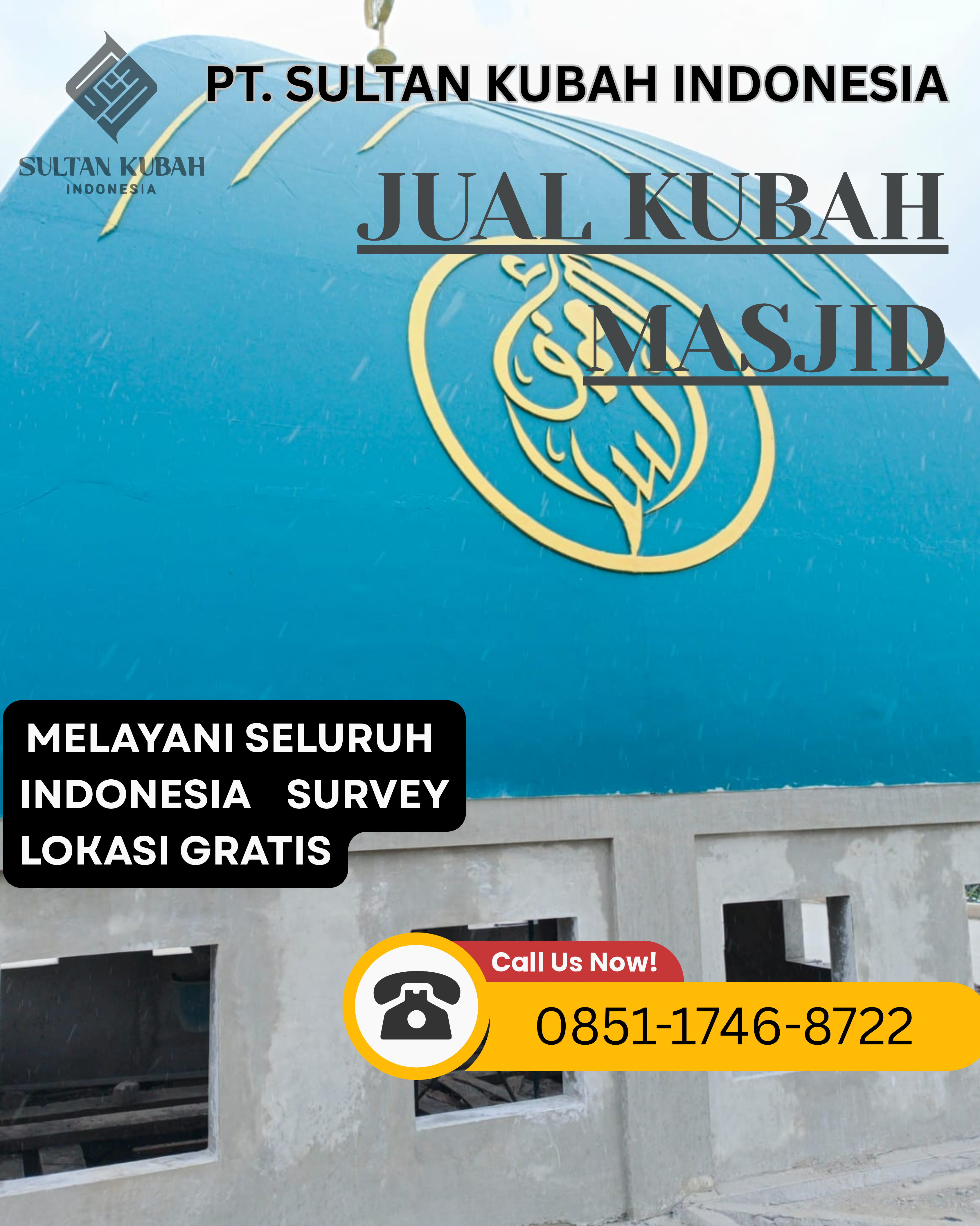 PABRIK KUBAH MASJID BERKUALITAS DI KEC. WENANG, KOTA MANADO (WA: 0851-1746-8722)