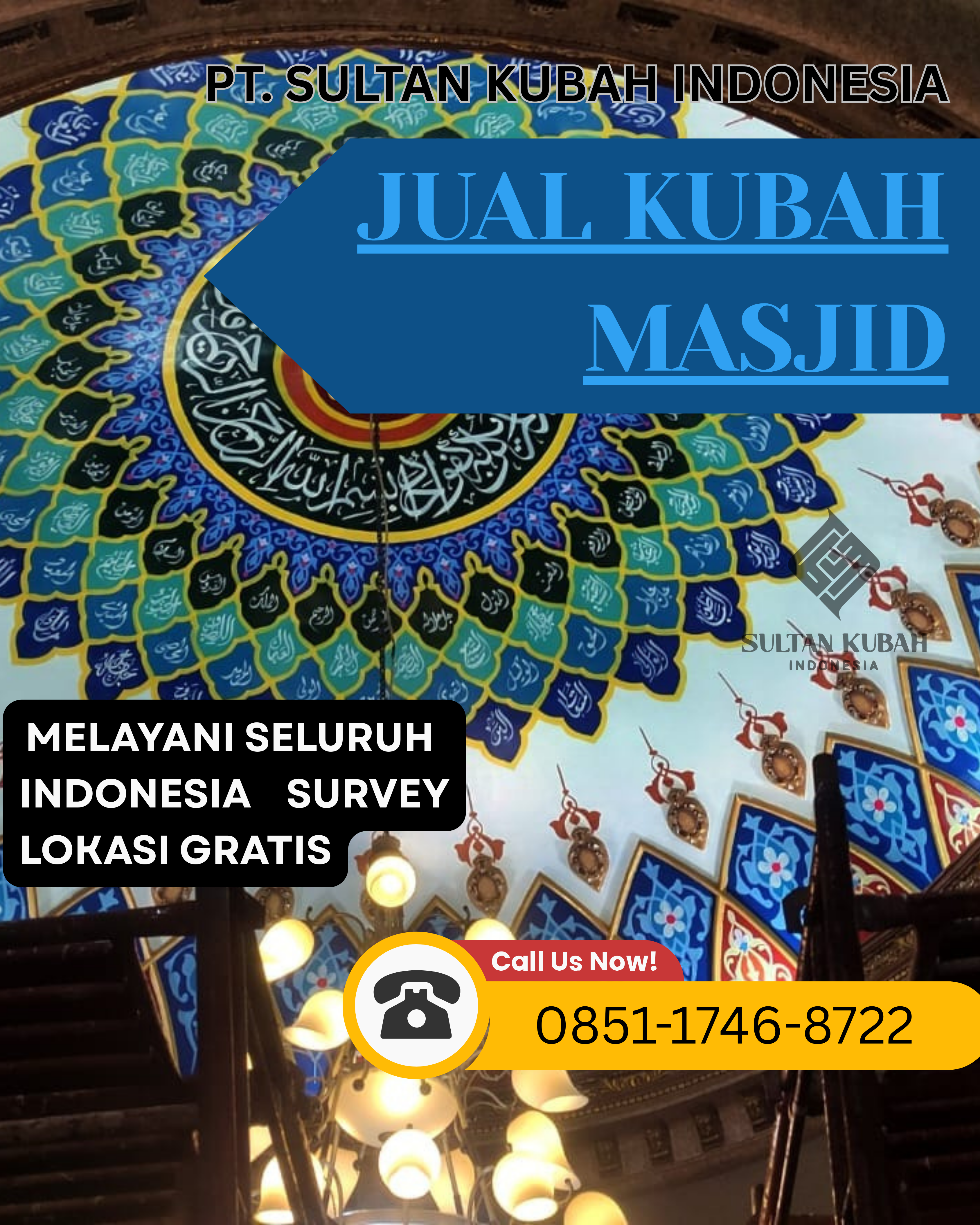 PABRIK KUBAH MASJID BERKUALITAS DI KEC. SEMARANG SELATAN, KOTA SEMARANG (WA: 0851-1746-8722)