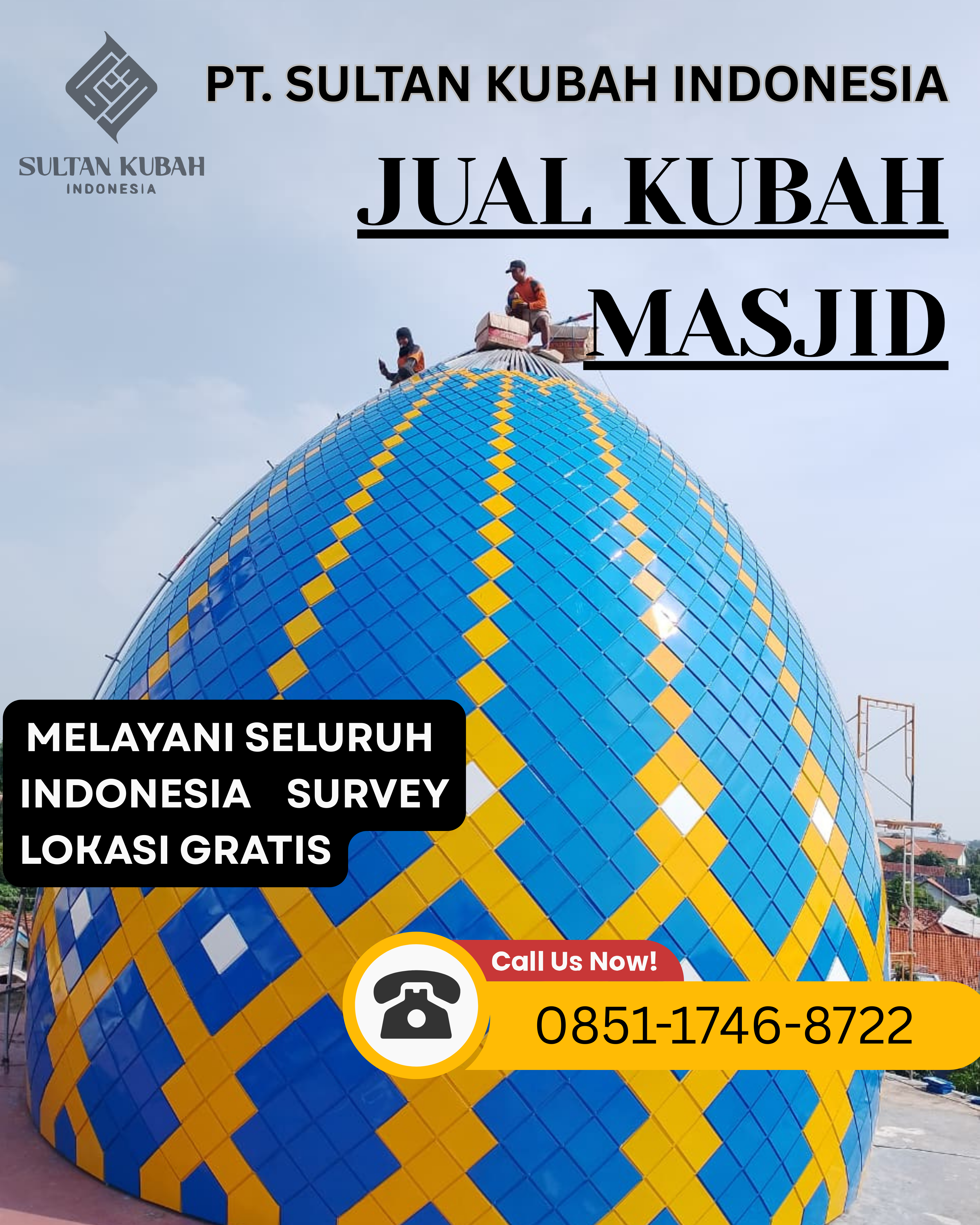 PRODUSEN KUBAH MASJID DI KEC. CIDAUN, KABUPATEN CIANJUR (WA: 0851-1746-8722)