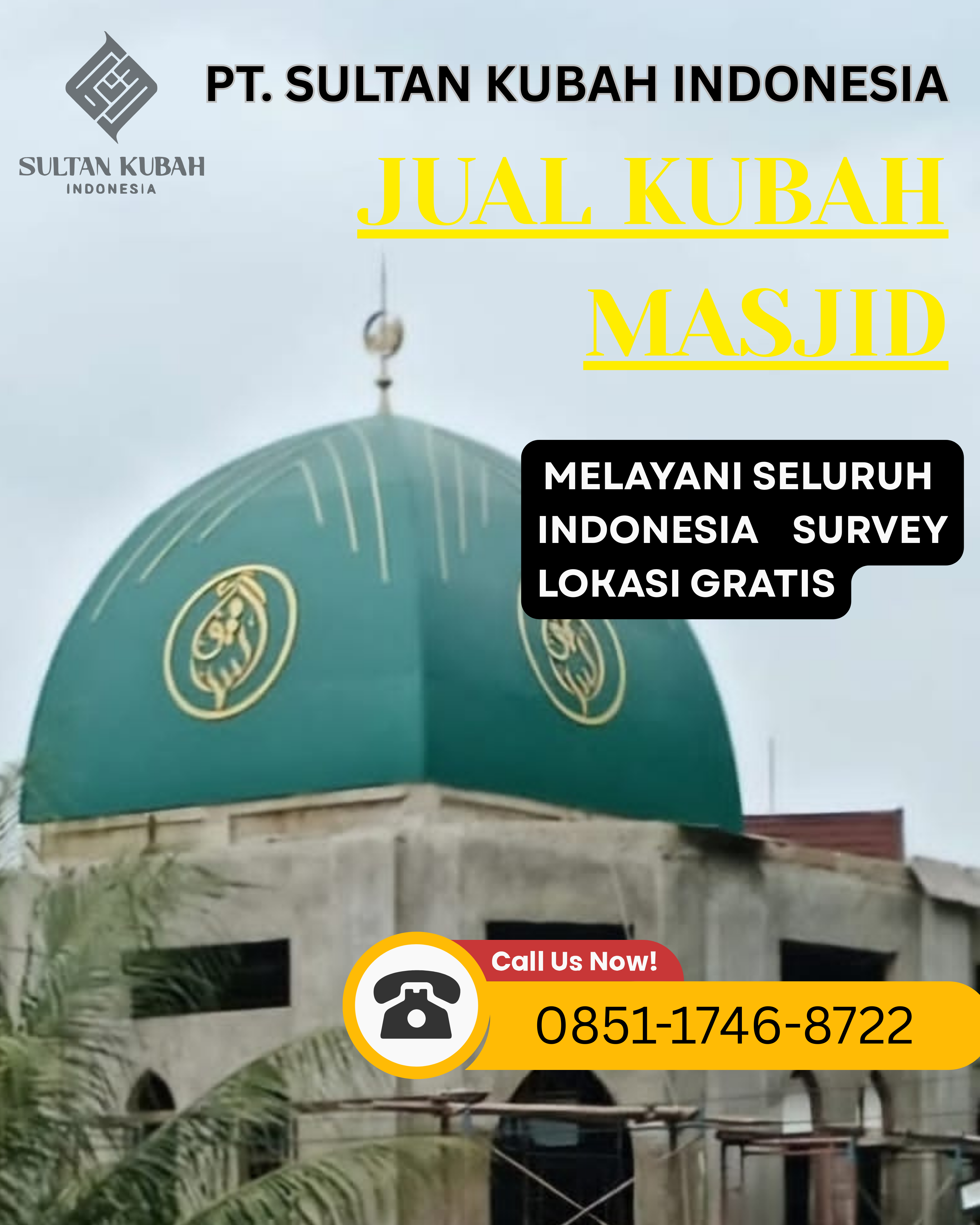 PRODUSEN KUBAH MASJID BERKUALITAS DI KEC. WANEA, KOTA MANADO (WA: 0851-1746-8722)
